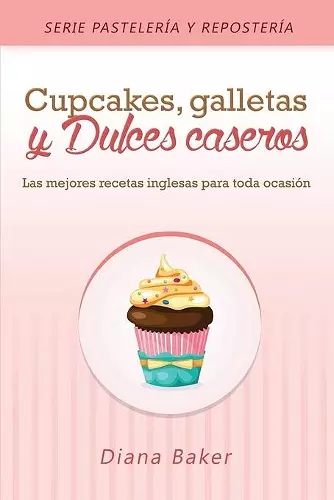 Cupcakes, Galletas y Dulces Caseros cover