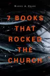 7 Books That Rocked The Church cover
