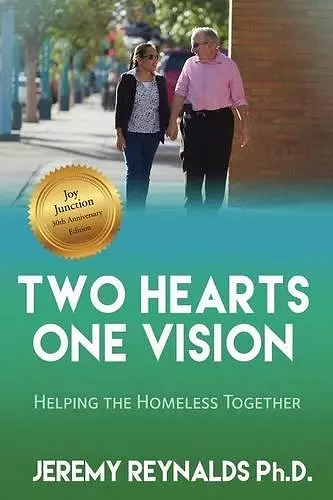 Two Hearts One Vision - Helping the Homeless Together cover