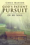 God's Patient Pursuit of My Soul cover