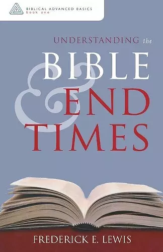 Understanding the Bible and End Times cover