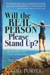 Will the Real Person Please Stand Up? Rising Above the Fear of Rejection cover