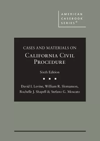 Cases and Materials on California Civil Procedure cover