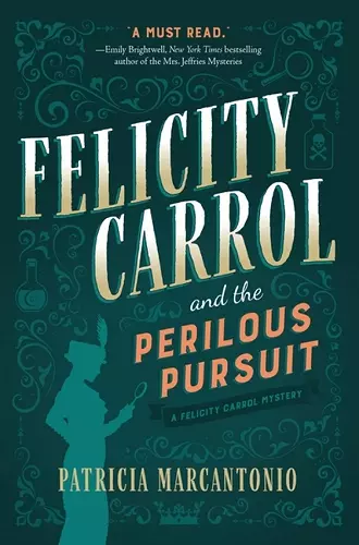 Felicity Carrol and the Perilous Pursuit cover