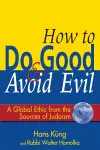 How to Do Good & Avoid Evil cover