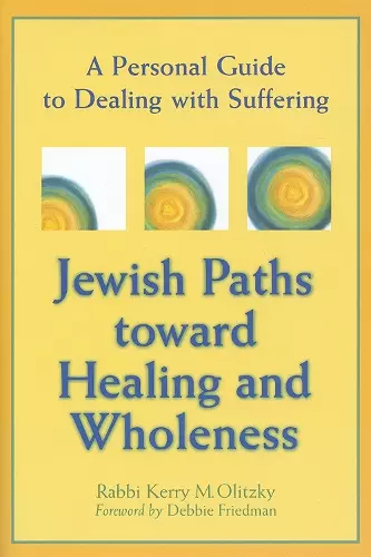 Jewish Paths toward Healing and Wholeness cover