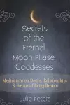 Secrets of the Eternal Moon Phase Goddesses cover