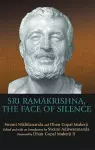 Sri Ramakrishna, the Face of Silence cover