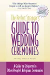 The Perfect Stranger's Guide to Wedding Ceremonies cover