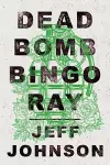 Deadbomb Bingo Ray cover