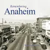 Remembering Anaheim cover