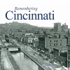 Remembering Cincinnati cover