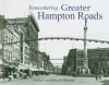 Remembering Greater Hampton Roads cover