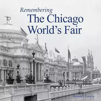 Remembering the Chicago World's Fair cover