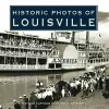 Historic Photos of Louisville cover