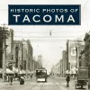 Historic Photos of Tacoma cover