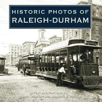 Historic Photos of Raleigh-Durham cover