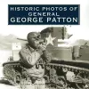 Historic Photos of General George Patton cover