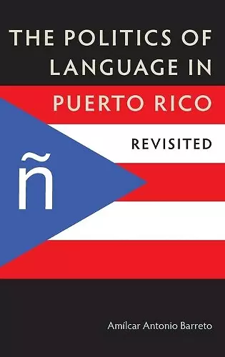 The Politics of Language in Puerto Rico cover