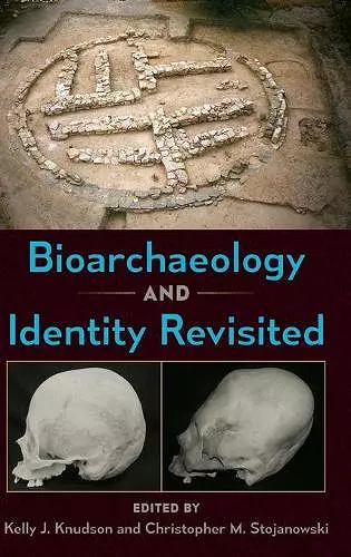 Bioarchaeology and Identity Revisited cover