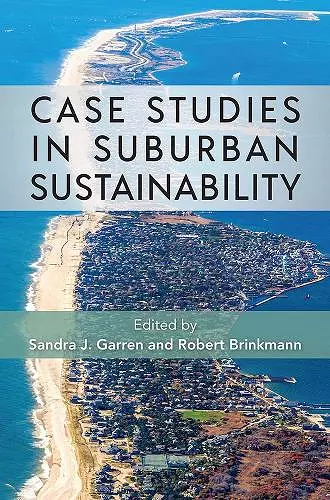 Case Studies in Suburban Sustainability cover