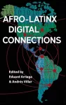 Afro-Latinx Digital Connections cover