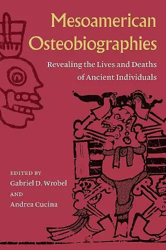 Mesoamerican Osteobiographies cover