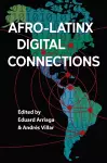 Afro-Latinx Digital Connections cover