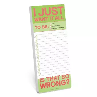 Knock Knock I Just Want It All Make-a-List Pad cover