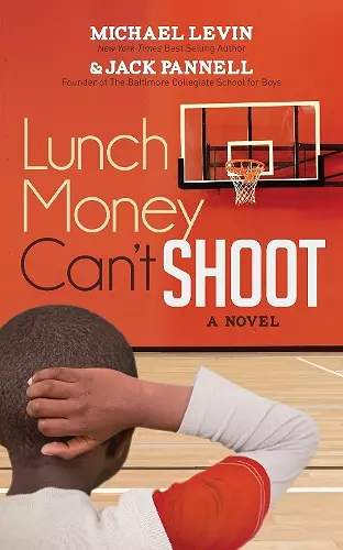 Lunch Money Can't Shoot cover