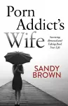 Porn Addict’s Wife cover