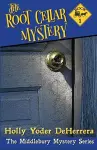 The Root Cellar Mystery cover