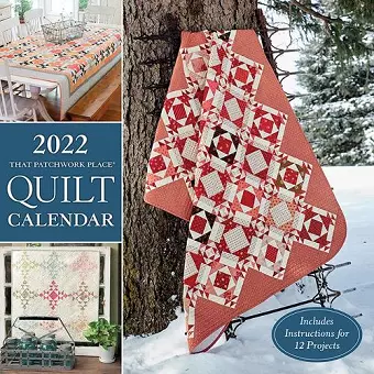 2022 That Patchwork Place Quilt Calendar cover