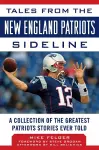 Tales from the New England Patriots Sideline cover
