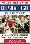 Tales from the Chicago White Sox Dugout cover