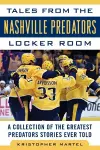 Tales from the Nashville Predators Locker Room cover