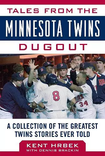 Tales from the Minnesota Twins Dugout cover