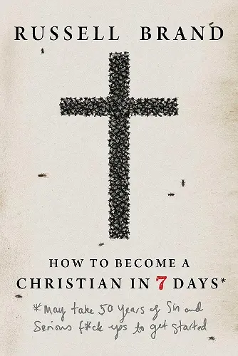 How to Become a Christian in Seven Days* cover