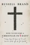How to Become a Christian in Seven Days* cover