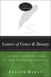 Letters of Grace and Beauty – A Guided Literary Study of New Testament Epistles cover