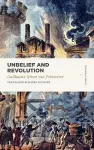 Unbelief and Revolution cover