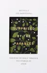 Surprised by the Parables cover
