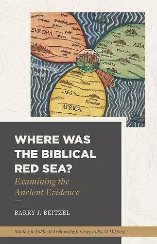 Where Was the Biblical Red Sea? cover