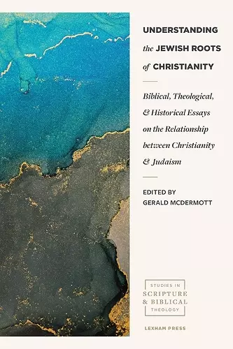 Understanding the Jewish Roots of Christianity cover