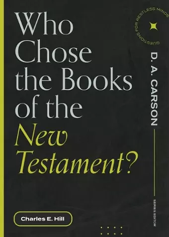 Who Chose the Books of the New Testament? cover