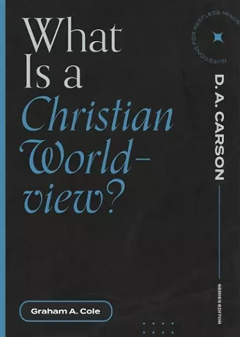 What Is a Christian Worldview? cover