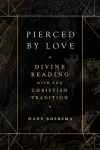 Pierced by Love – Divine Reading with the Christian Tradition cover
