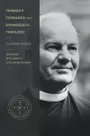 Thomas F. Torrance and Evangelical Theology – A Critical Analysis cover