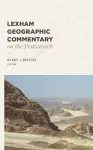 Lexham Geographic Commentary on the Pentateuch cover