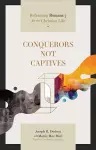 Conquerors Not Captives cover